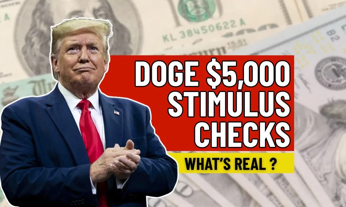 DOGE $5,000 Stimulus Checks in 2025 What’s Real, What’s Rumor & Who Might Actually Get Paid